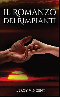 Il Romanzo Dei Rimpianti (Italian Edition)