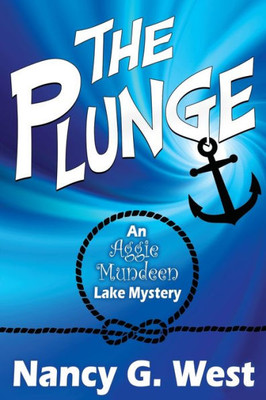 The Plunge: An Aggie Mundeen Lake Mystery