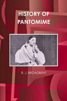 History Of Pantomime (World Cultural Heritage Library)