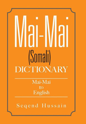 Mai-Mai (Somali) Dictionary: Mai-Mai To English