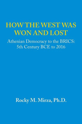 How The West Was Won And Lost