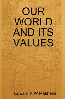 Our World And Its Values