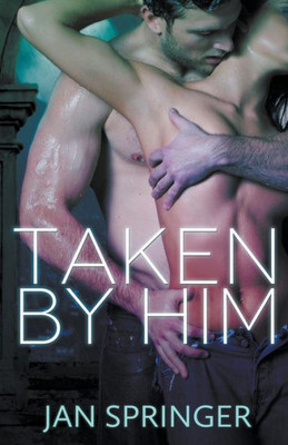Taken By Him (Tentacles Shifter Erotic Romance, #1)
