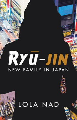 Ryu-Jin: New Family In Japan