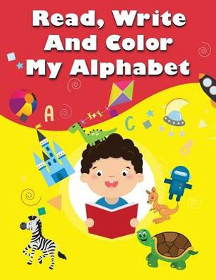 Read, Write And Color My Alphabets