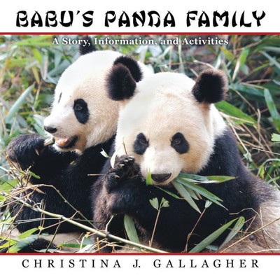 Babu's Panda Family: A Story, Information, And Activities