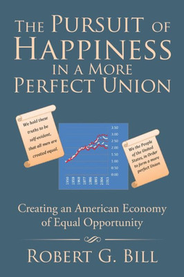 The Pursuit Of Happiness In A More Perfect Union