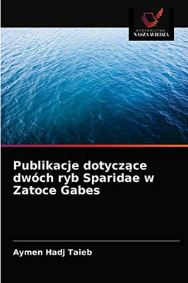 Publikacje dotyczące dwóch ryb Sparidae w Zatoce Gabes (Polish Edition)
