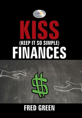 Kiss (Keep It So Simple) Finances