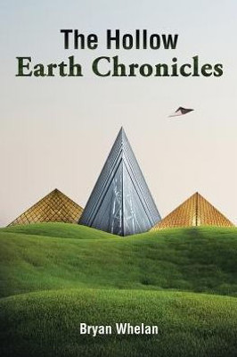 The Hollow Earth Chronicles