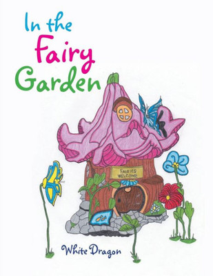 In The Fairy Garden