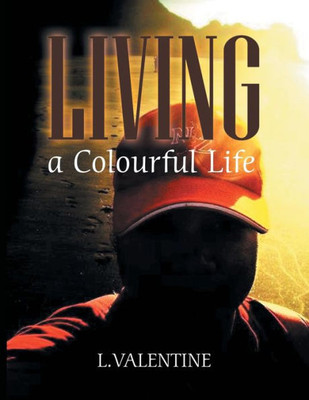 Living A Colourful Life