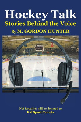 Hockey Talk: Stories Behind The Voice