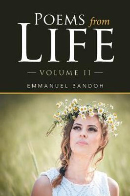 Poems From Life: Volume Ii