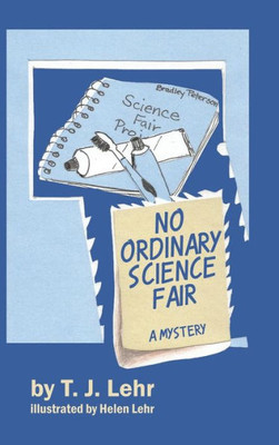 No Ordinary Science Fair: A Mystery