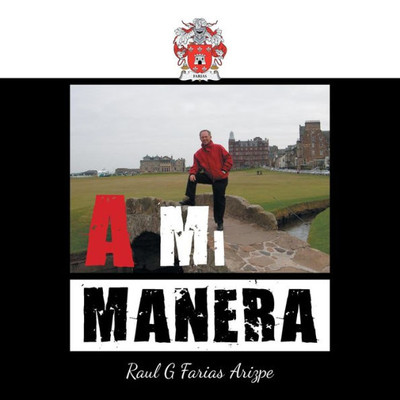 A Mi Manera (Spanish Edition)