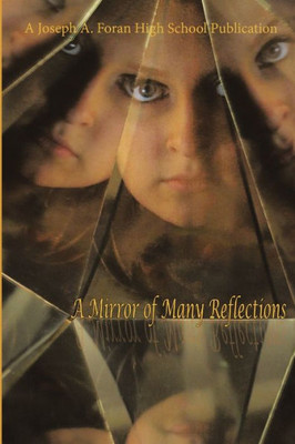 A Mirror Of Many Reflections