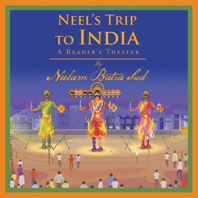 Neel's Trip To India: A Reader's Theater