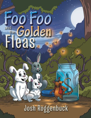 Foo Foo And The Golden Fleas