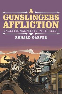 A Gunslingers Affliction