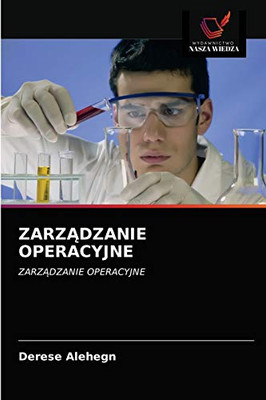 ZARZĄDZANIE OPERACYJNE: ZARZĄDZANIE OPERACYJNE (Polish Edition)