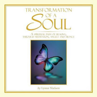 Transformation Of A Soul
