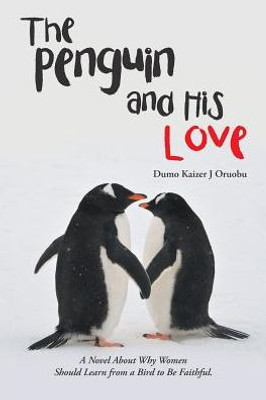 The Penguin And His Love