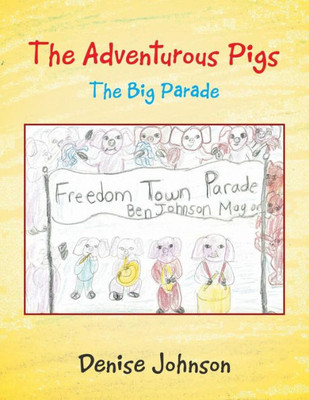 The Adventurous Pigs: The Big Parade