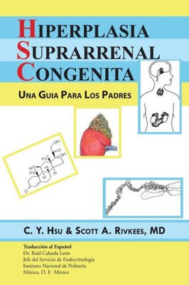 Hiperplasia Suprarrenal Congenita: Una Guia Para Los Padres (Spanish Edition)