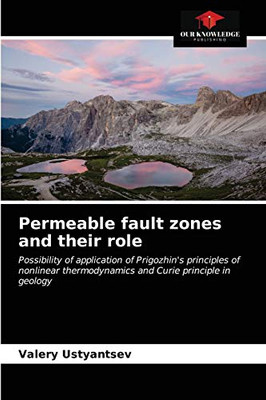 Permeable fault zones and their role