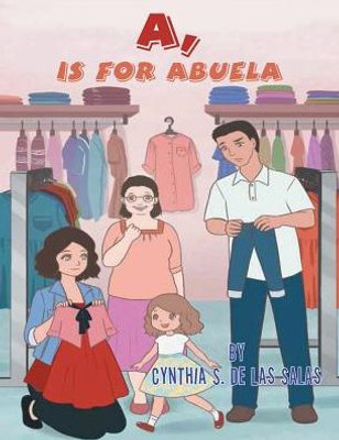 A, Is For Abuela