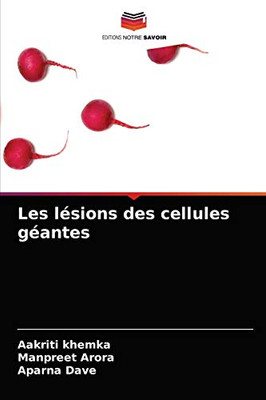 Les lésions des cellules géantes (French Edition)