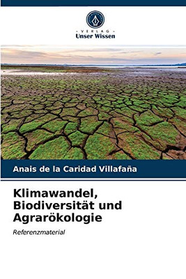 Klimawandel, Biodiversität und Agrarökologie: Referenzmaterial (German Edition)