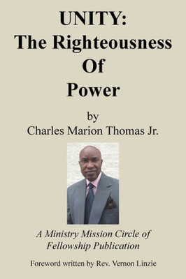 Unity: The Righteousness Of Power: The Righteousness Of Power