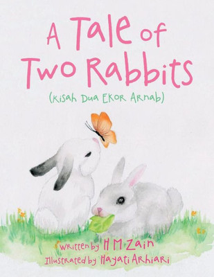 A Tale Of Two Rabbits (Kisah Dua Ekor Arnab)