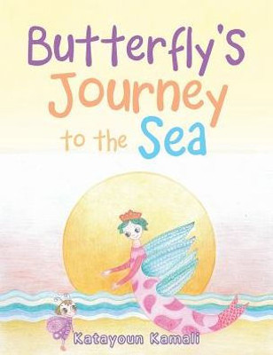 Butterfly's Journey To The Sea