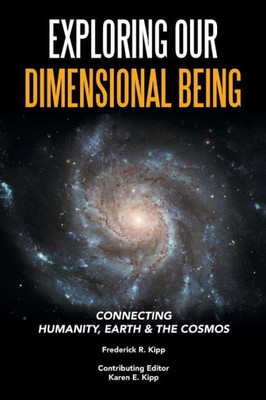 Exploring Our Dimensional Being