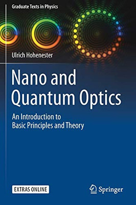 Nano and Quantum Optics: An Introduction to Basic Principles and Theory (Graduate Texts in Physics)