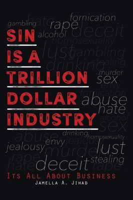 Sin Is A Trillion Dollar Industry