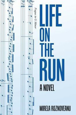 Life On The Run: A Novel