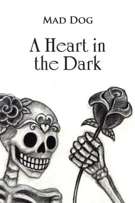 A Heart In The Dark