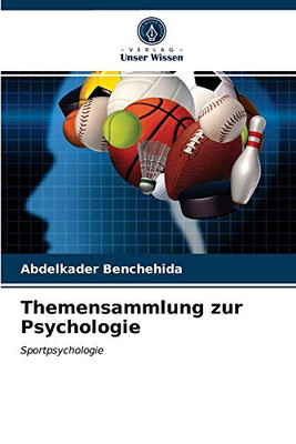 Themensammlung zur Psychologie (German Edition)