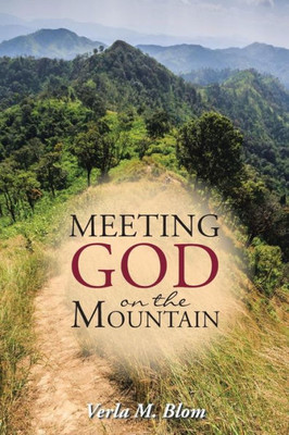 Meeting God On The Mountain