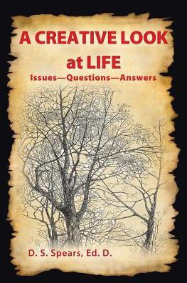 A Creative Look At Life: IssuesQuestionsAnswers