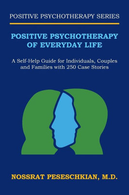 Positive Psychotherapy Of Everyday Life