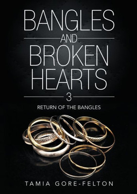 Bangles And Broken Hearts 3: Return Of The Bangles