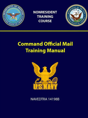 Command Official Mail Training Manual - Navedtra 14198B