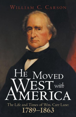 He Moved West With America