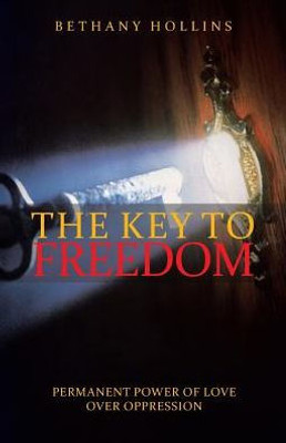 The Key To Freedom