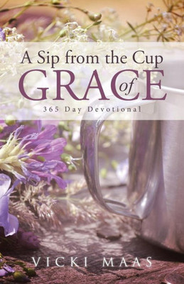 A Sip From The Cup Of Grace